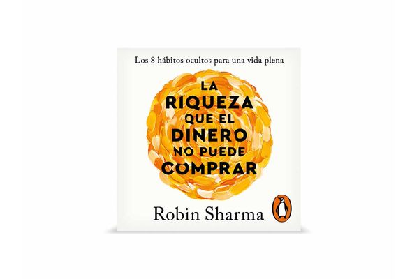 La Riqueza que el Dinero No Puede Comprar - Robin Sharma en Tienda Inglesa