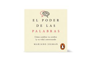 El Poder de las Palabras - Mariano Sigman en Tienda Inglesa
